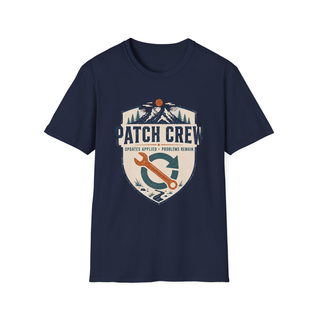 Patch Crew Updates Applied Problems Remain T-Shirt