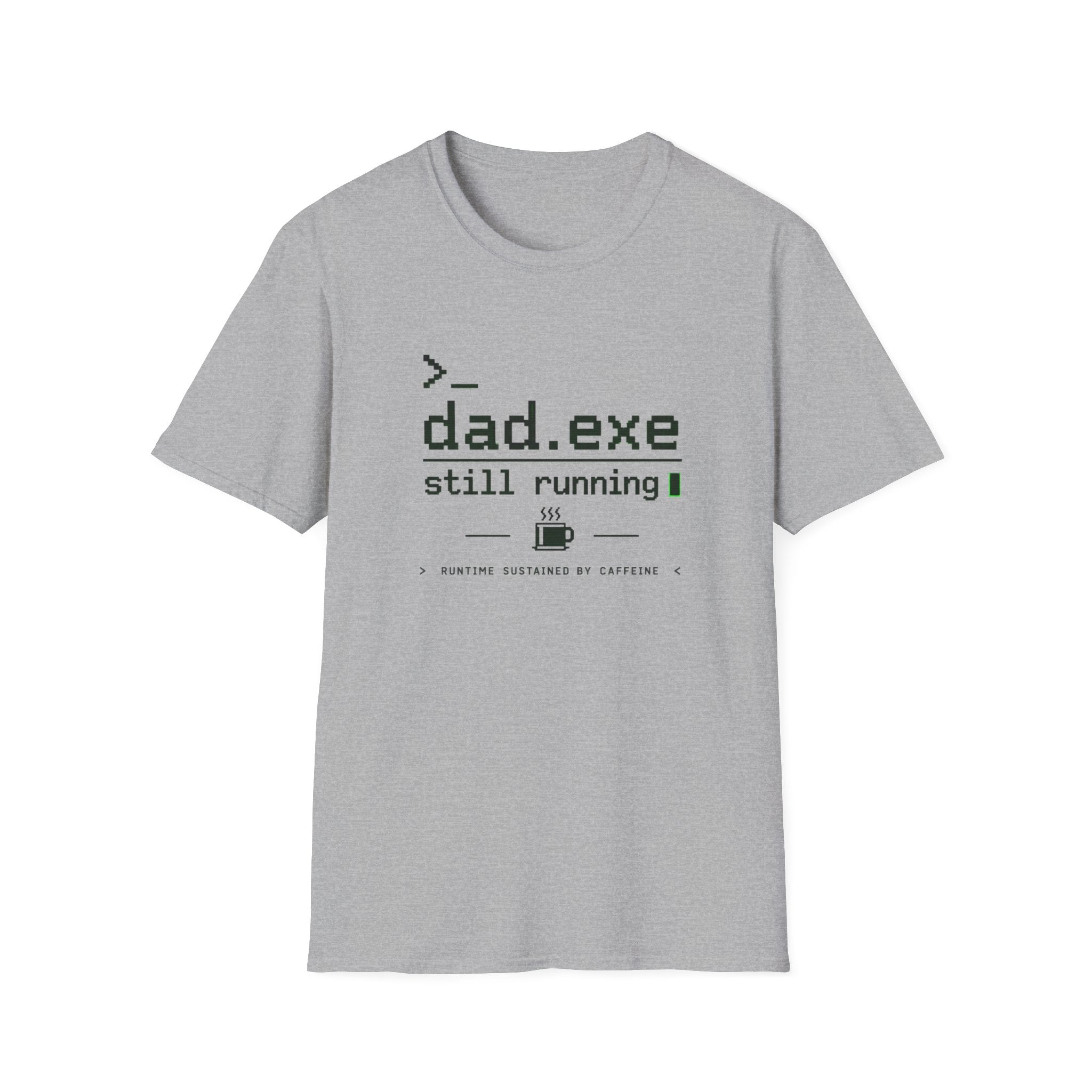 Dad.exe Still Running T-Shirt