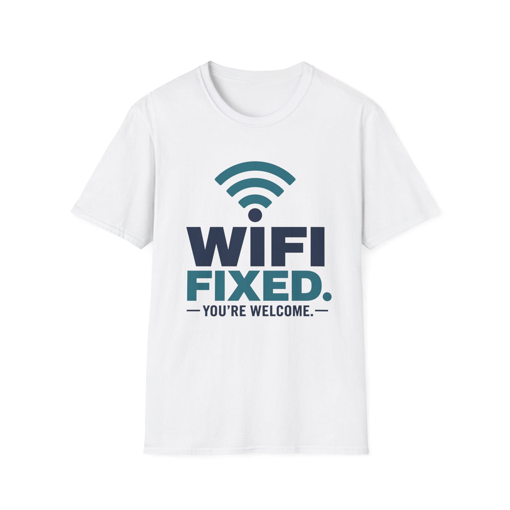 WiFi Fixed You're Welcome T-Shirt