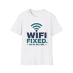 WiFi Fixed You're Welcome T-Shirt