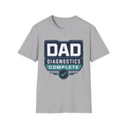 Dad Diagnostics Complete T-Shirt