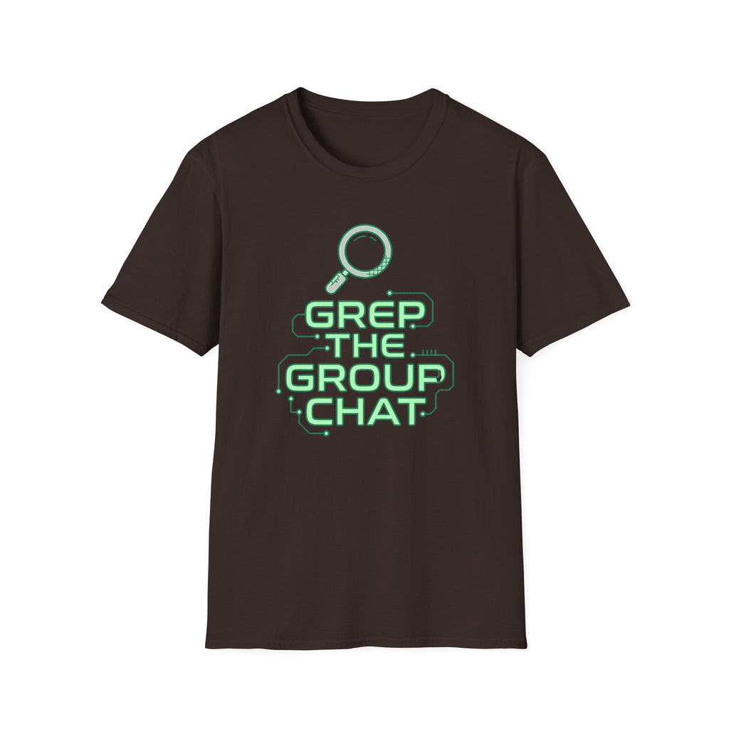Grep The Group Chat T‑Shirt