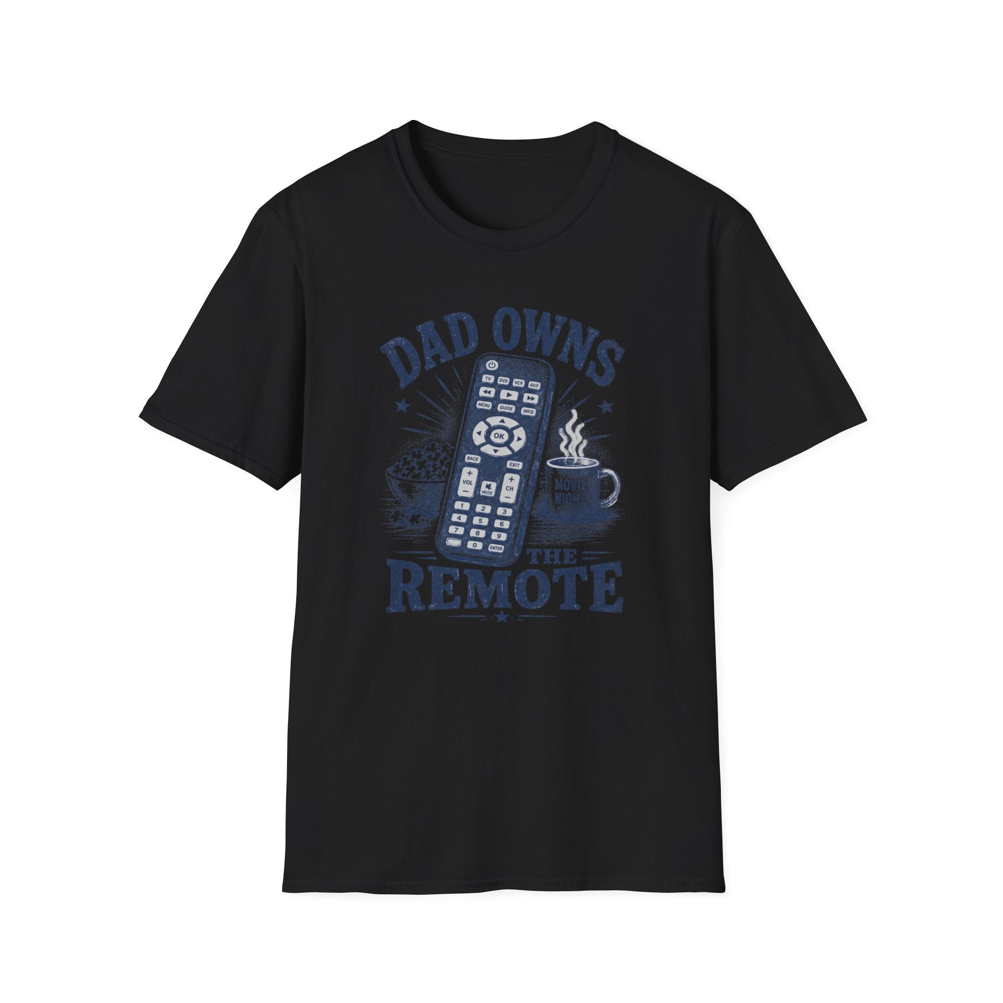Dad Owns The Remote T-Shirt