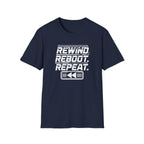 Rewind Reboot Repeat T-Shirt