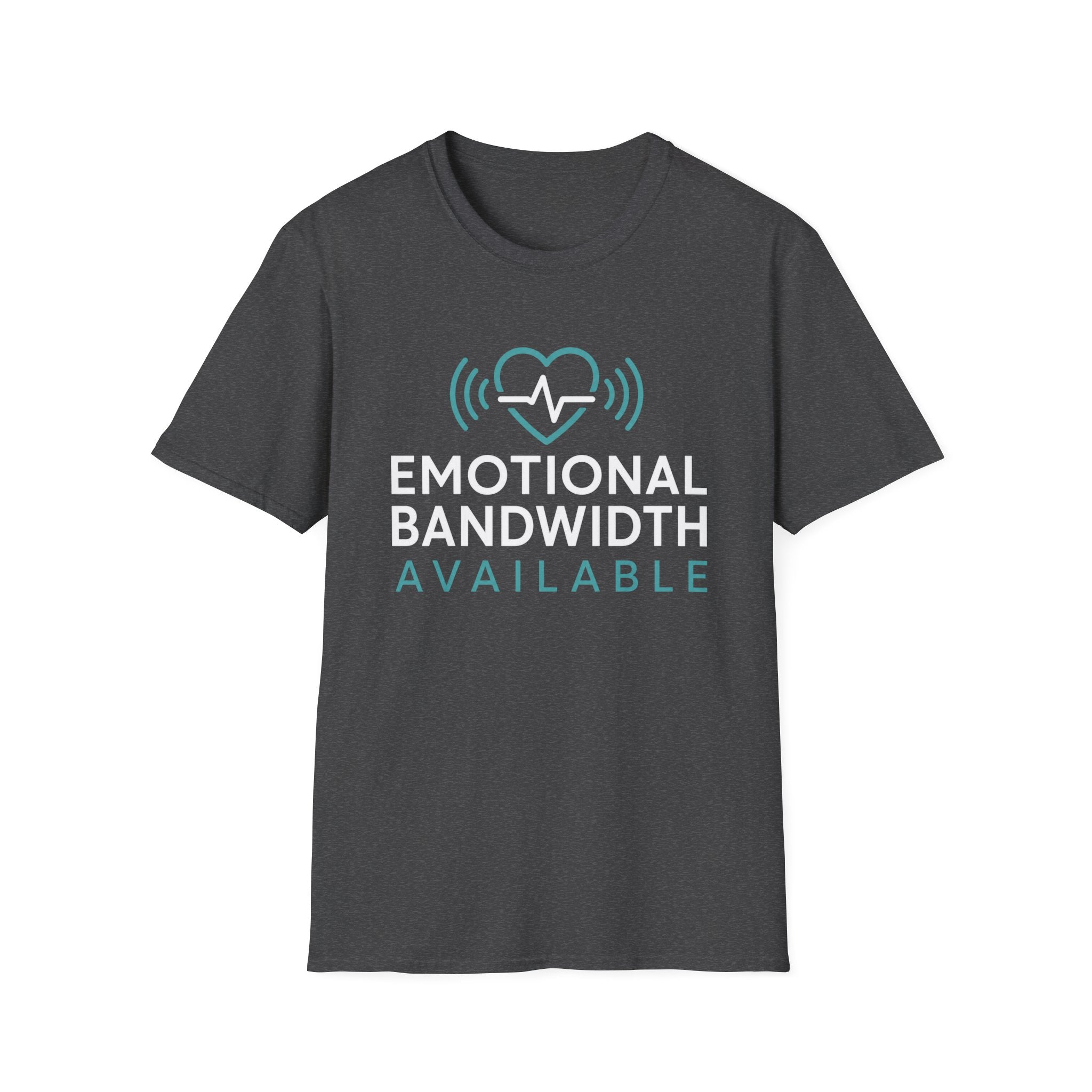 Emotional Bandwidth Available Basic T-Shirt