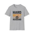 Hard Reset Husband T-Shirt