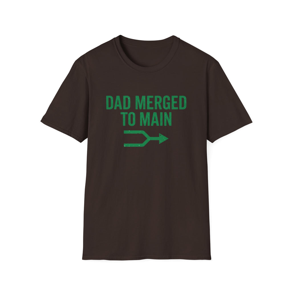 Dad Merged To Main T-Shirt