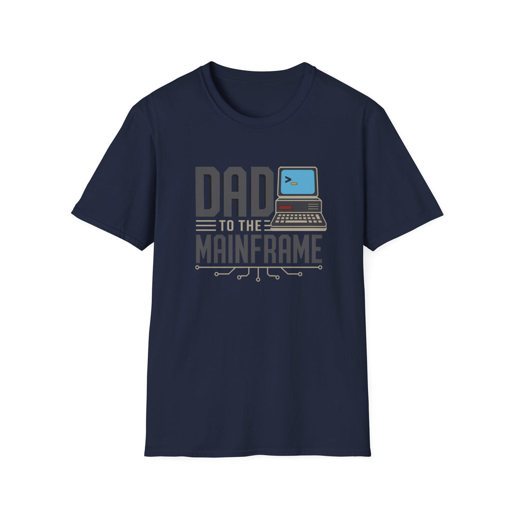 Dad to the Mainframe T-Shirt