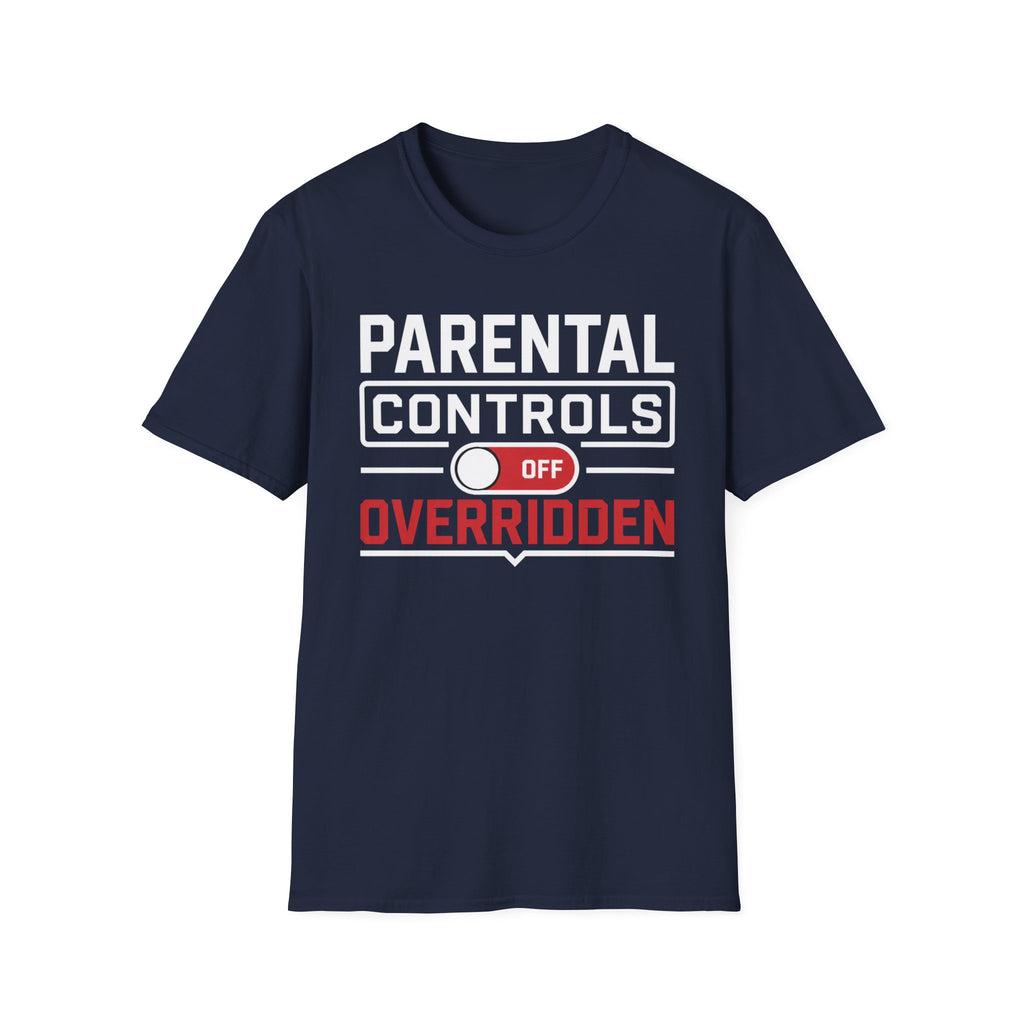 Parental Controls Off Overridden T-Shirt