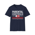Parental Controls Off Overridden T-Shirt
