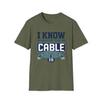 I Know Where The Cable Is T-Shirt