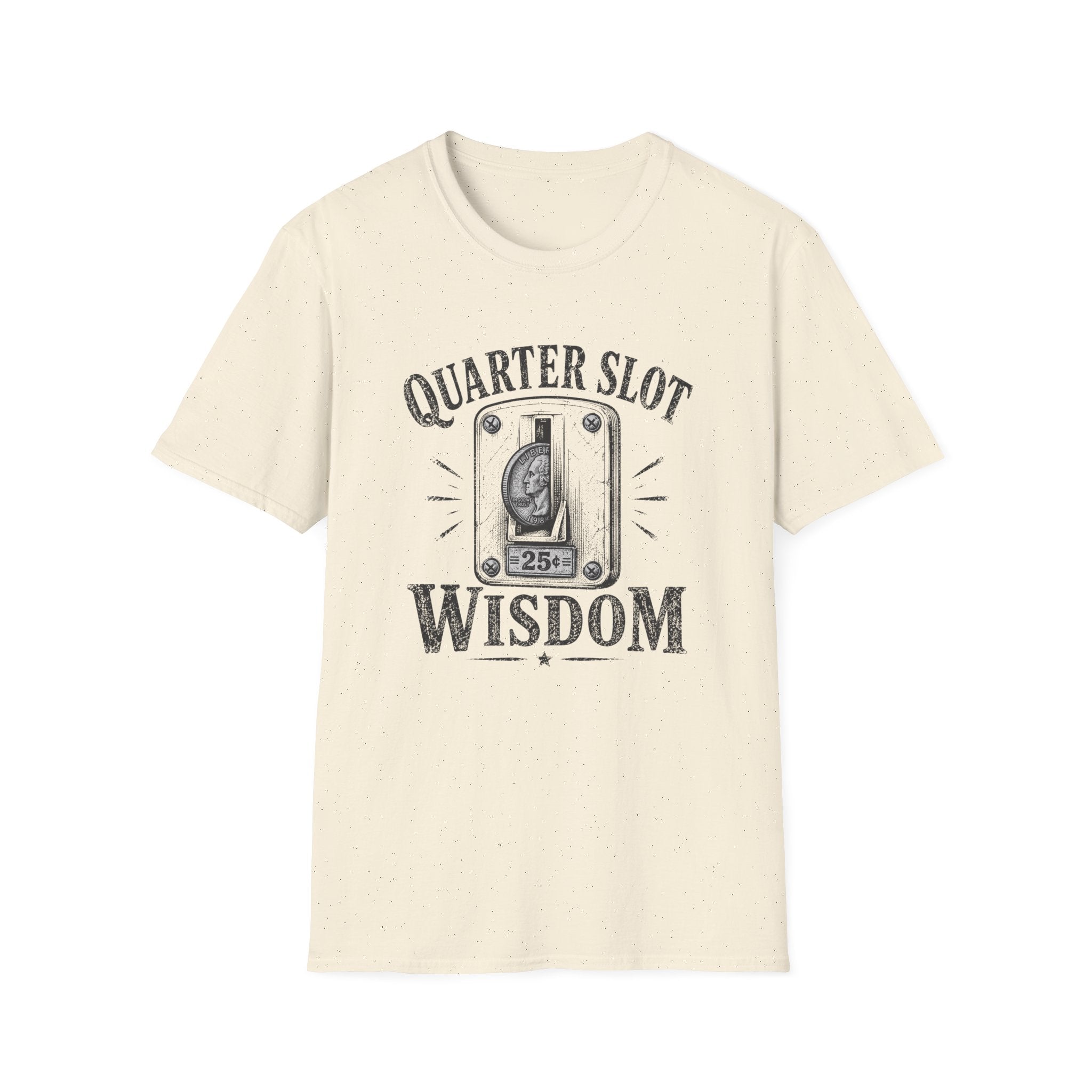 Quarter Slot Wisdom T-Shirt