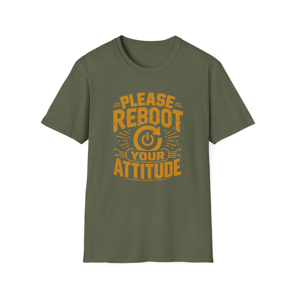 Please Reboot Your Attitude T-Shirt