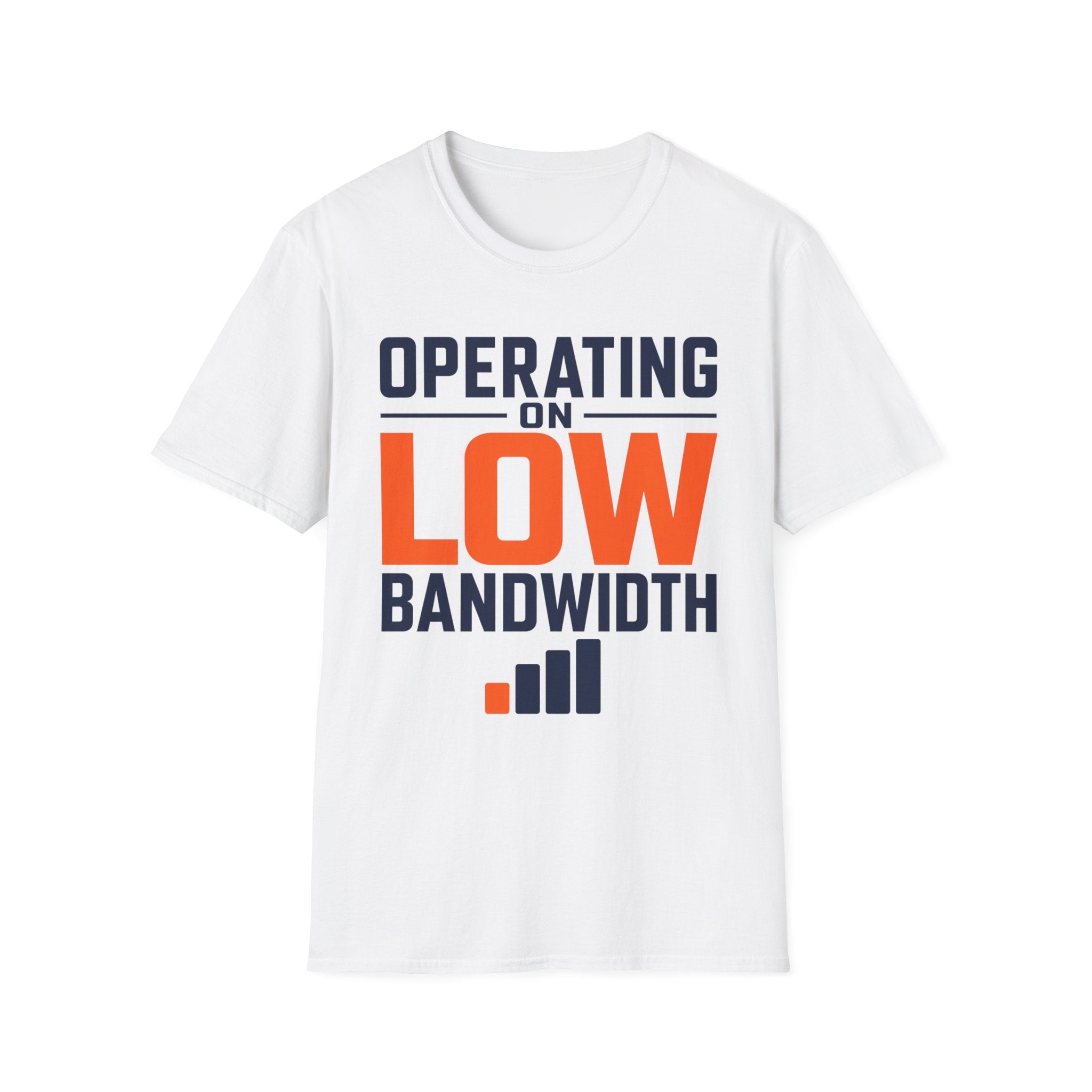 Operating on Low Bandwidth T-Shirt