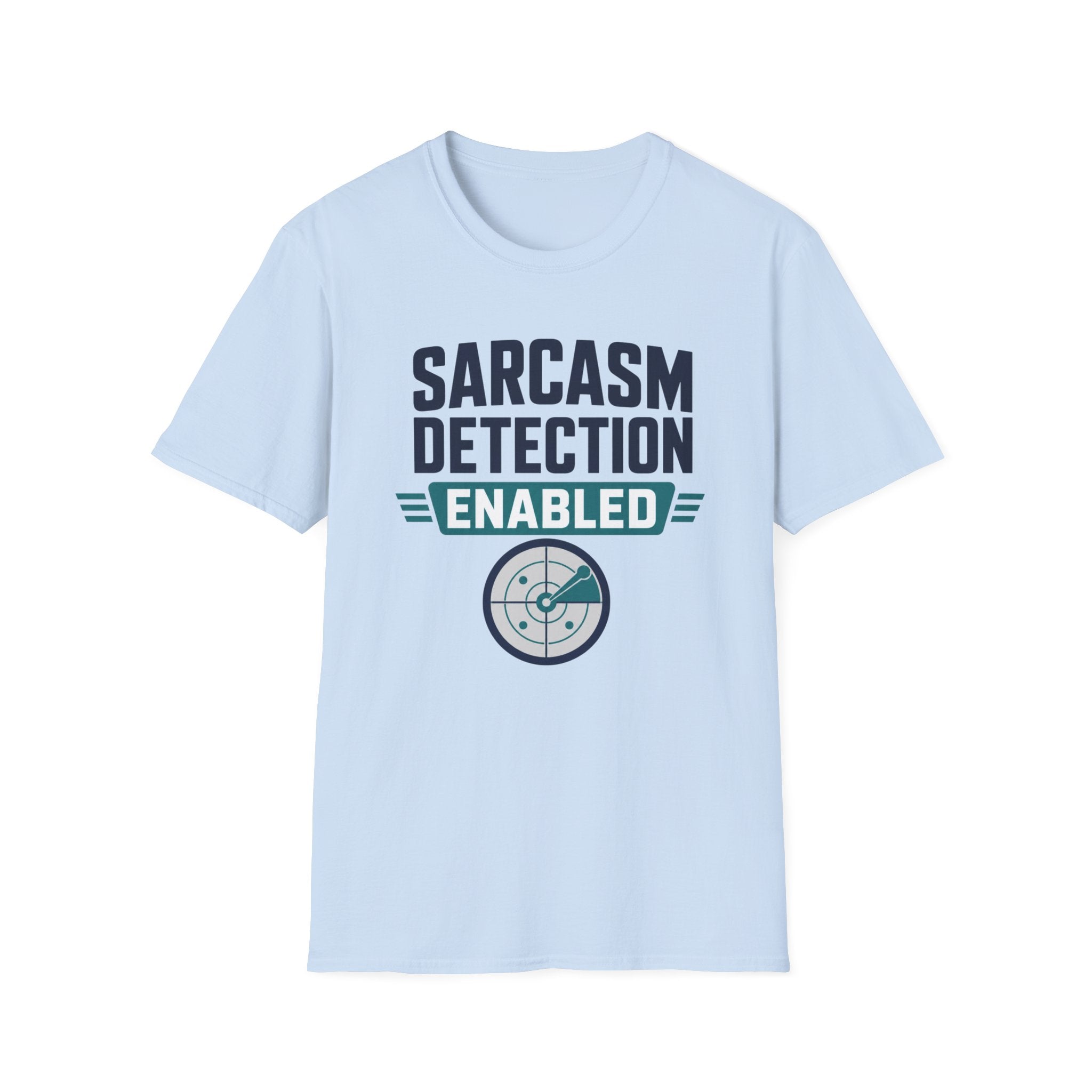 Sarcasm Detection Enabled T-Shirt