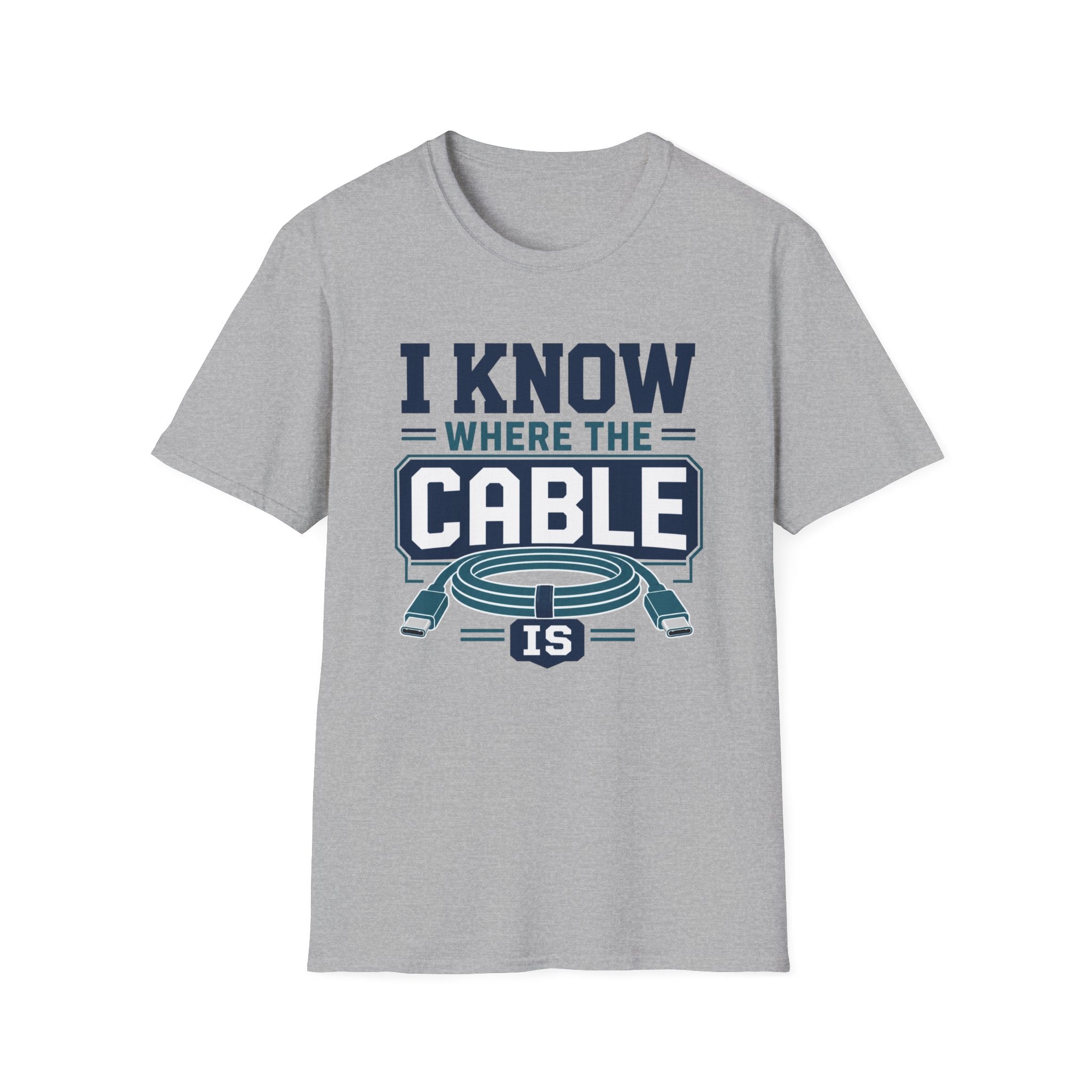 I Know Where The Cable Is T-Shirt