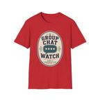 Group Chat Watch T-Shirt