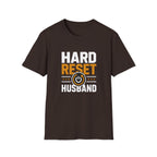 Hard Reset Husband T-Shirt