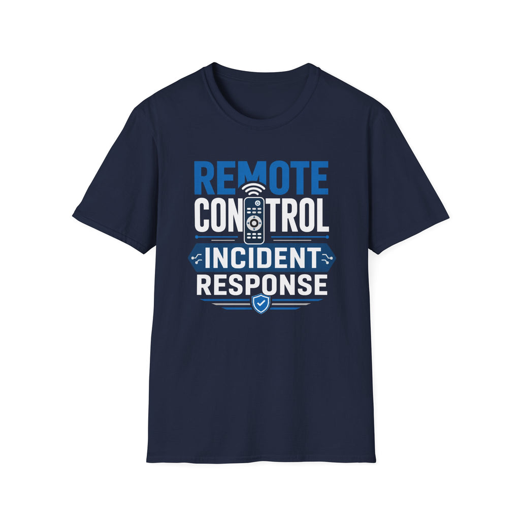 Remote Control Incident Response T-Shirt