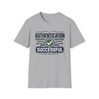 Authentication Successful T-Shirt