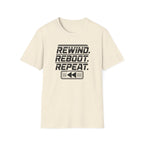 Rewind Reboot Repeat T-Shirt