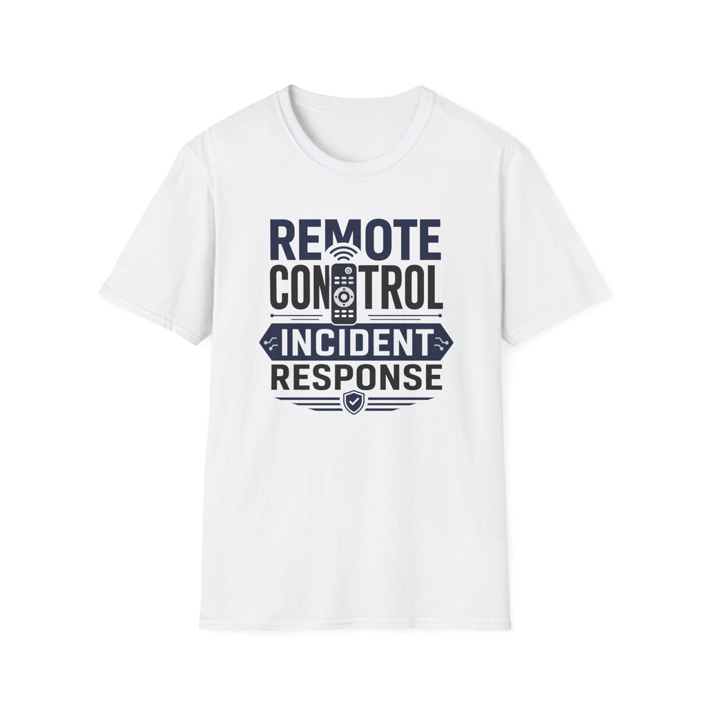 Remote Control Incident Response T-Shirt