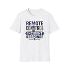 Remote Control Incident Response T-Shirt