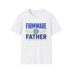 Firmware Father T-Shirt