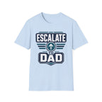 Escalate to Dad T‑Shirt