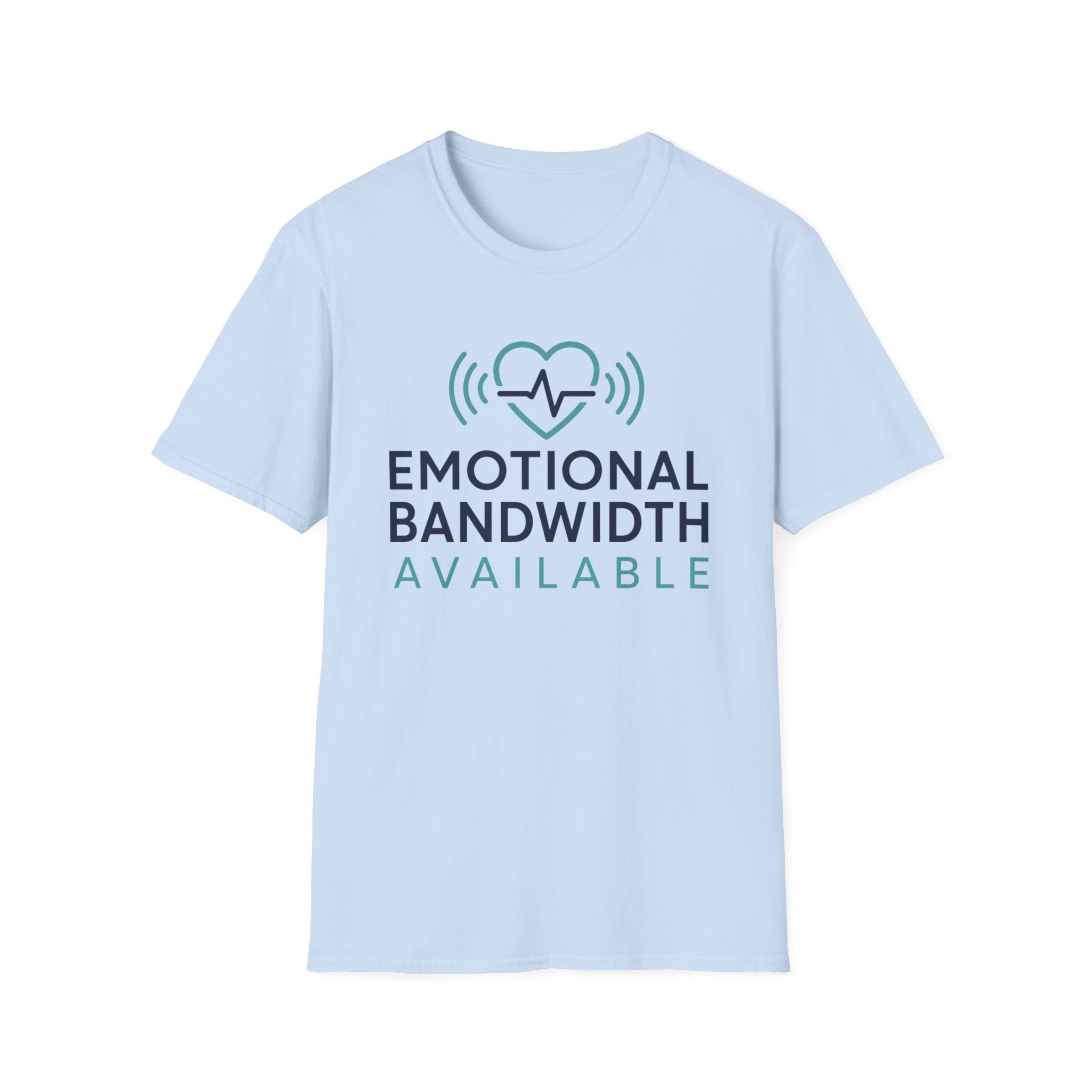 Emotional Bandwidth Available Basic T-Shirt