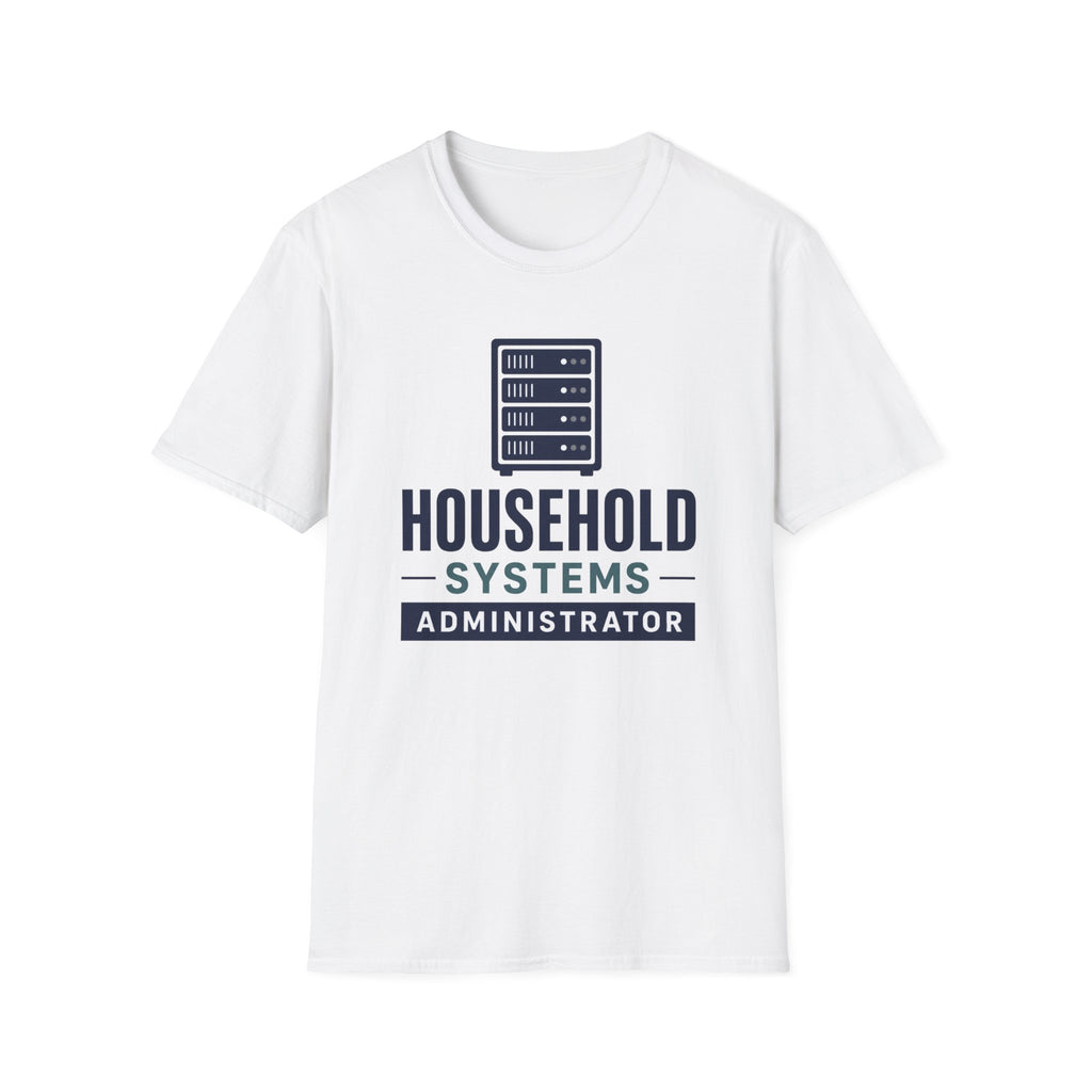 Household Systems Administrator T-Shirt