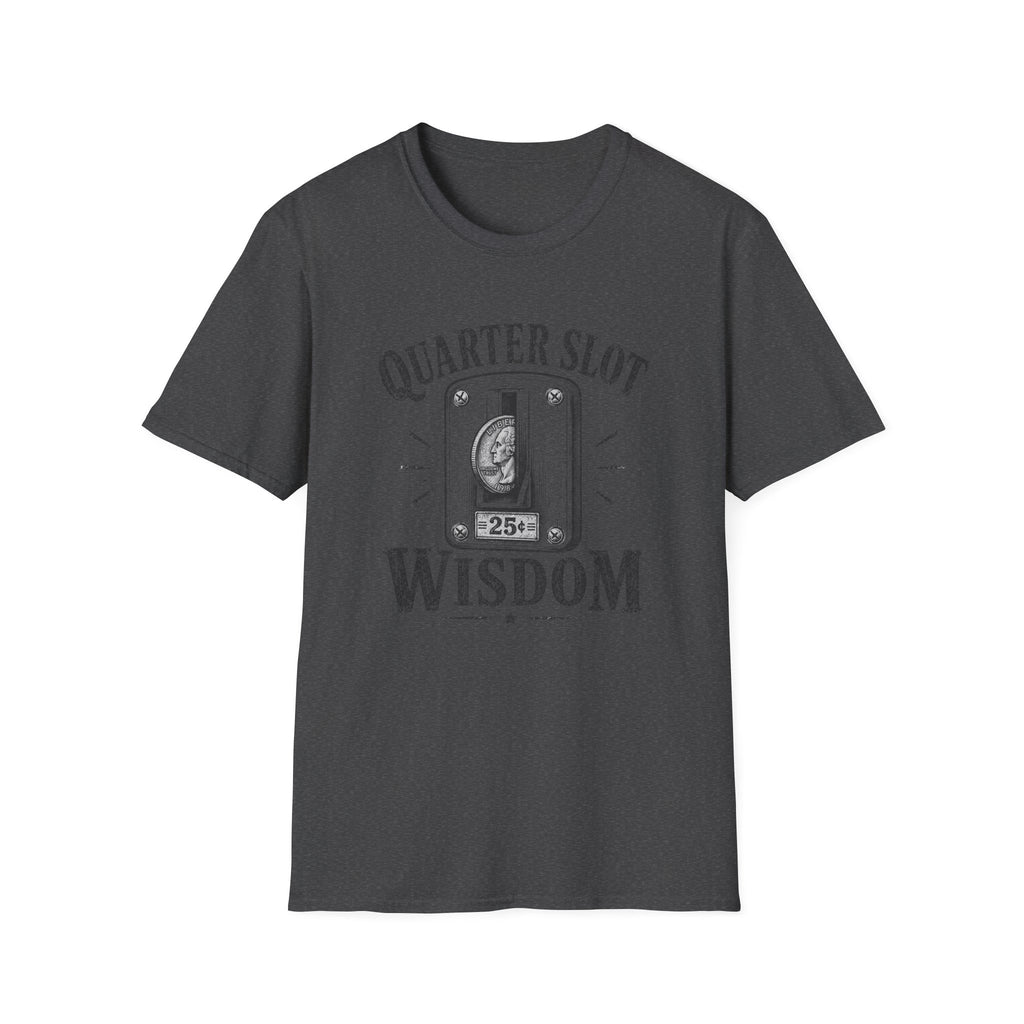 Quarter Slot Wisdom T-Shirt