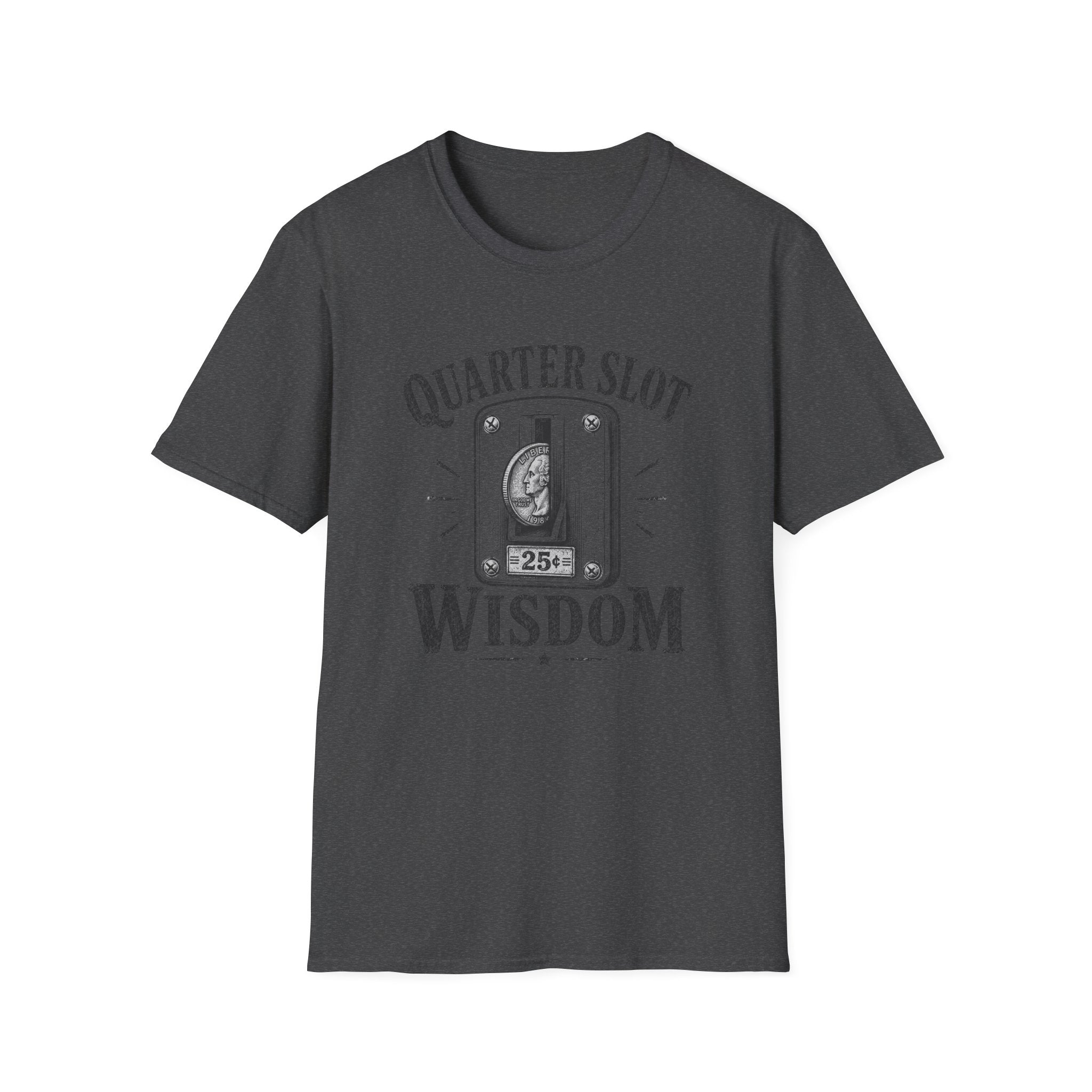Quarter Slot Wisdom T-Shirt