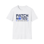 Patch Notes: High School Edition T-Shirt