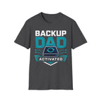 Backup Dad Activated T‑Shirt