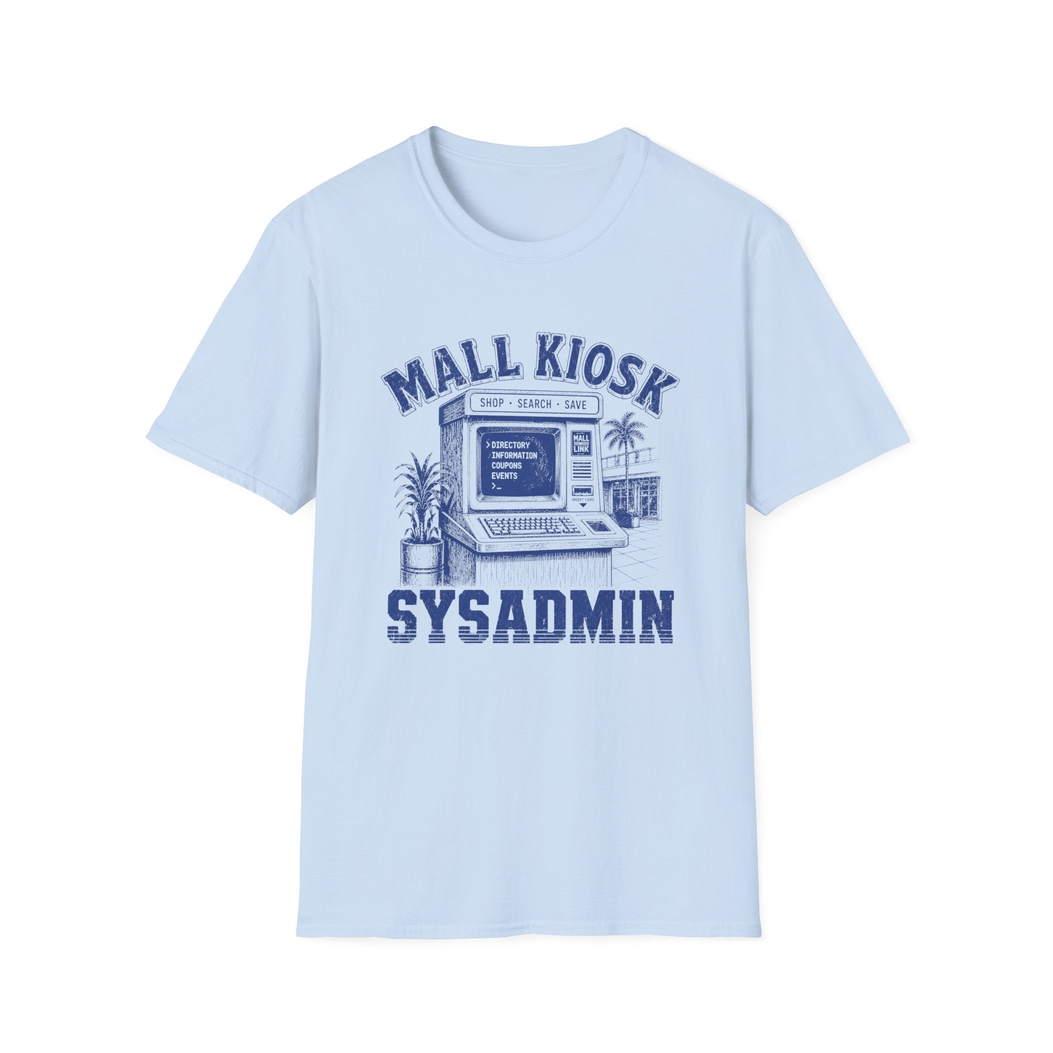 Mall Kiosk Sysadmin T‑Shirt