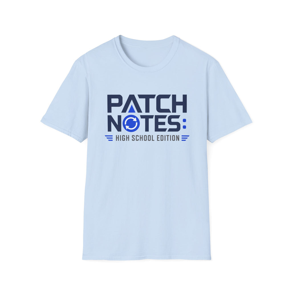 Patch Notes: High School Edition T-Shirt