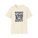 Raised on VHS Running on WiFi  T-Shirt