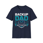 Backup Dad Activated T‑Shirt