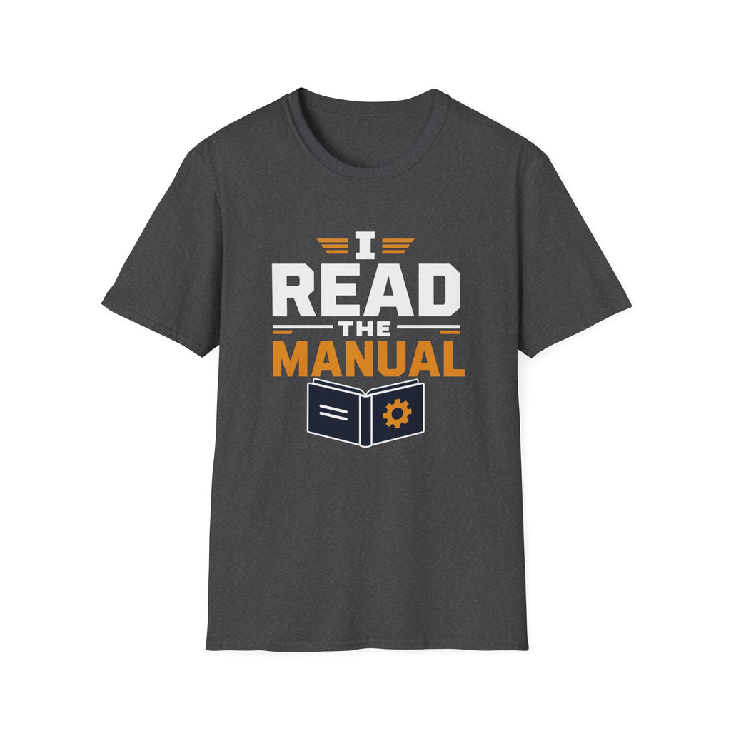 I Read The Manual T-Shirt