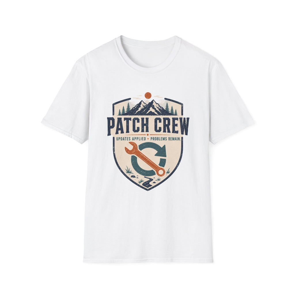 Patch Crew Updates Applied Problems Remain T-Shirt