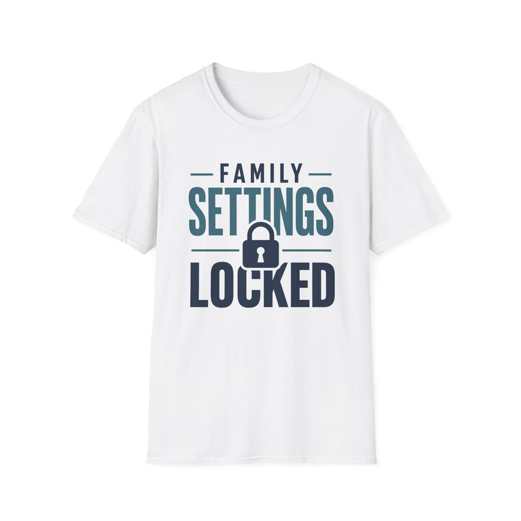 Family Settings Locked T-Shirt