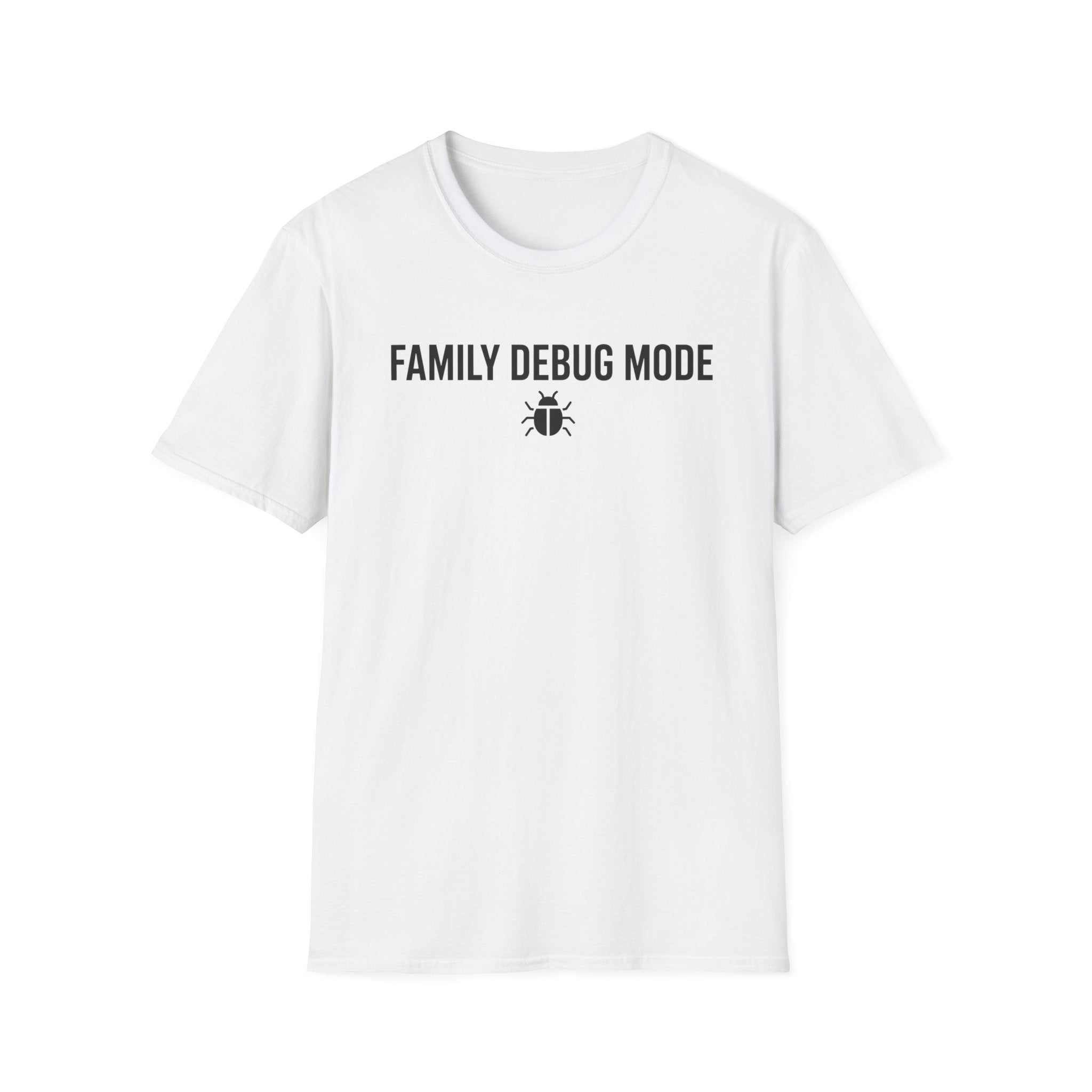 Family Debug Mode T-Shirt