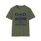 Dad Has Admin Privileges T-Shirt