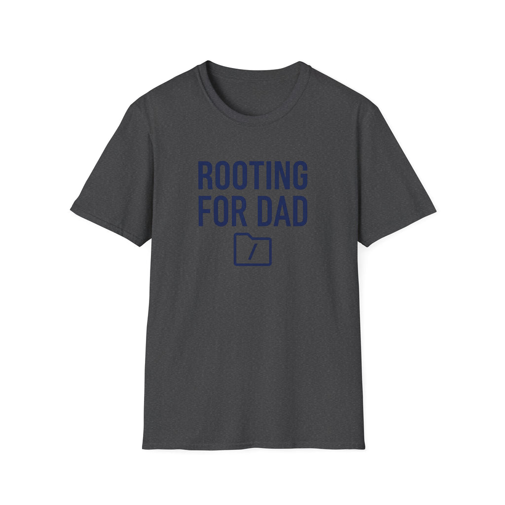 Rooting for Dad T-Shirt