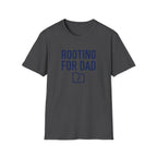 Rooting for Dad T-Shirt