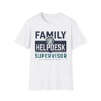 Family Helpdesk Supervisor T-Shirt