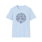 Dad Runs in Safe Mode T-Shirt