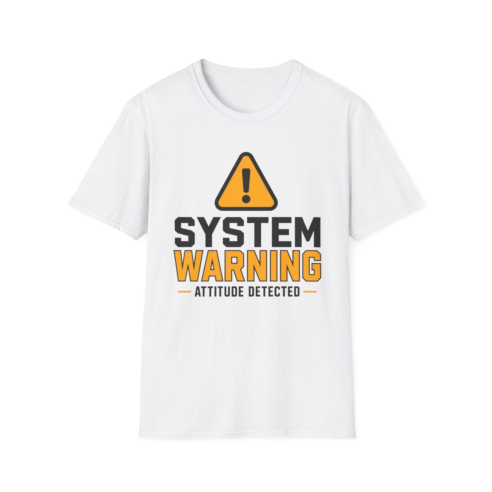 System Warning Attitude Detected T-Shirt