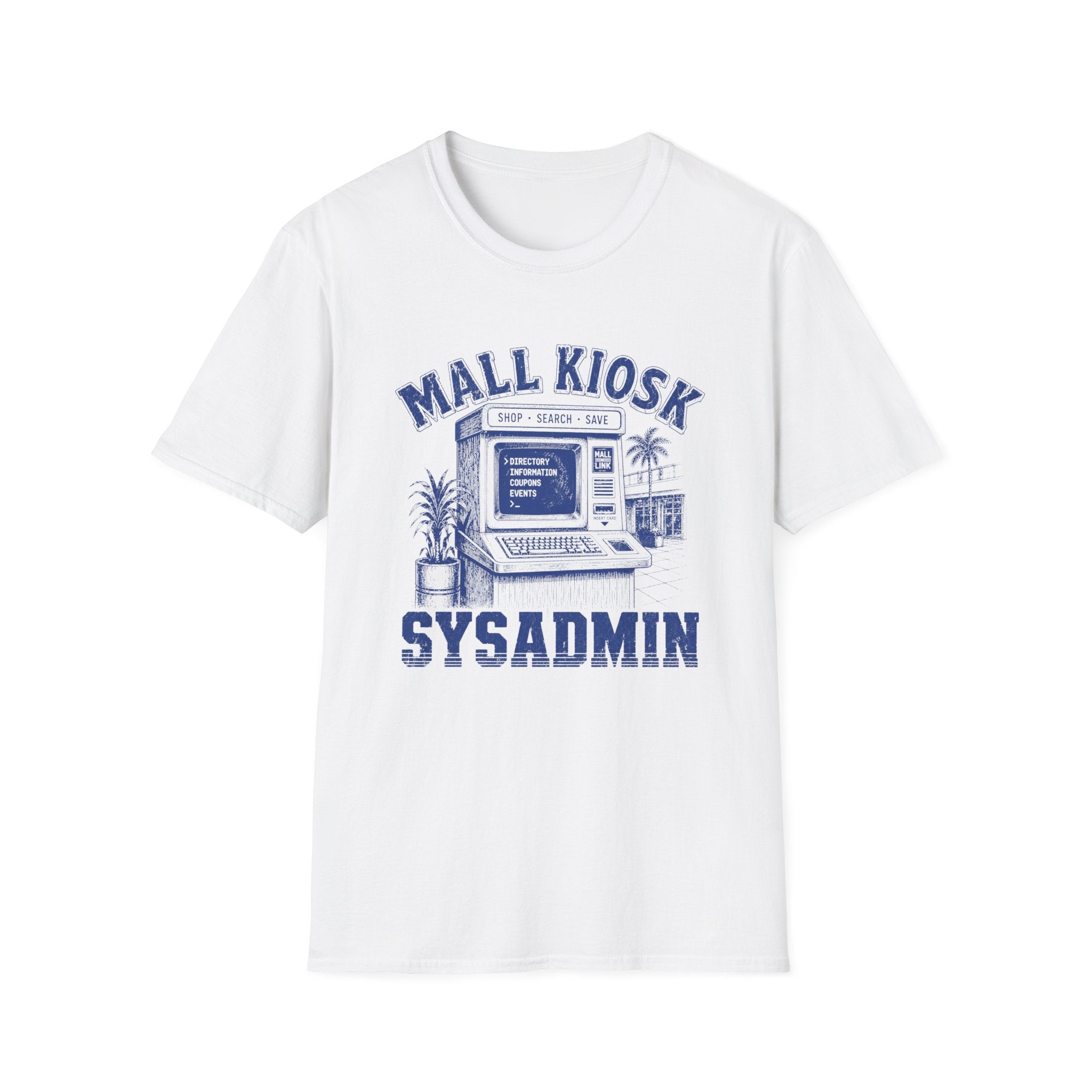 Mall Kiosk Sysadmin T‑Shirt